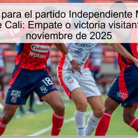 Predicción para el partido Independiente Medellín vs América de Cali: Empate o victoria visitante, el 14 de noviembre de 2025