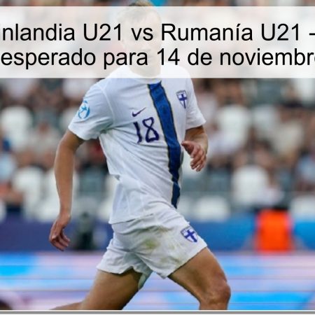 Predicción Finlandia U21 vs Rumanía U21 – pronóstico y resultado esperado para 14 de noviembre de 2025