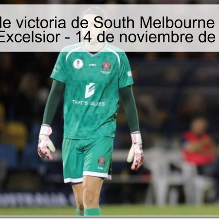 Predicción de victoria de South Melbourne ante Morton City Excelsior – 14 de noviembre de 2025