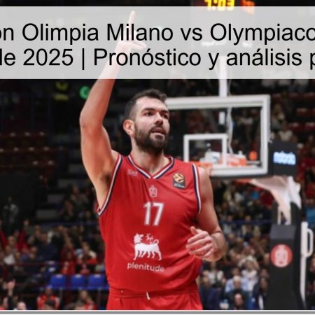 Predicción Olimpia Milano vs Olympiacos – 14 de noviembre de 2025 | Pronóstico y análisis para apostar