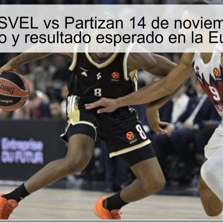 Predicción ASVEL vs Partizan 14 de noviembre de 2025: pronóstico y resultado esperado en la Euroleague