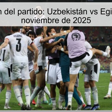 Predicción del partido: Uzbekistán vs Egipto, 14 de noviembre de 2025