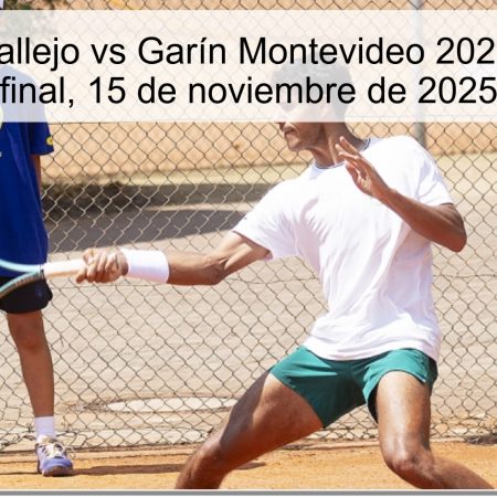 Predicción Vallejo vs Garín Montevideo 2025: cuartos de final, 15 de noviembre de 2025
