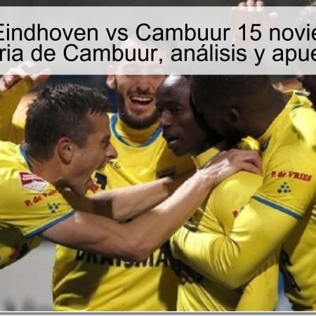 Predicción Eindhoven vs Cambuur 15 noviembre 2025: victoria de Cambuur, análisis y apuestas