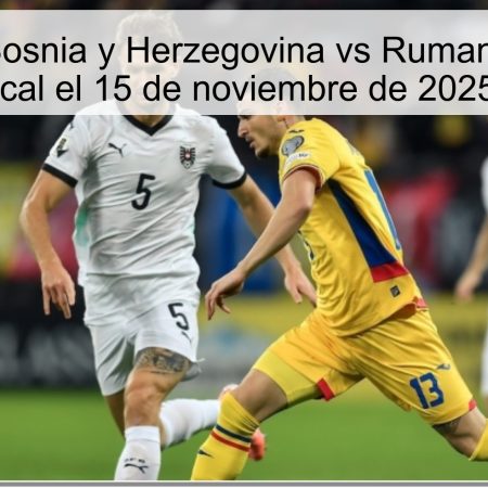 Predicción Bosnia y Herzegovina vs Rumanía: ¿Victoria local el 15 de noviembre de 2025?