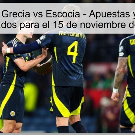 Pronóstico: Grecia vs Escocia – Apuestas y resultados esperados para el 15 de noviembre de 2025
