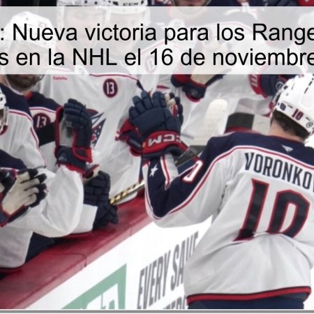 Predicción: Nueva victoria para los Rangers frente a Columbus en la NHL el 16 de noviembre de 2025