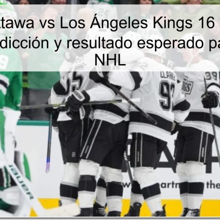 Pronóstico Ottawa vs Los Ángeles Kings 16 de noviembre de 2025: predicción y resultado esperado para el partido NHL