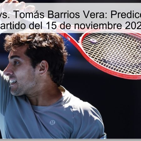Kris Garin vs. Tomás Barrios Vera: Predicción para el Partido del 15 de noviembre 2025