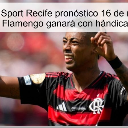 Flamengo vs Sport Recife pronóstico 16 de noviembre de 2025: Flamengo ganará con hándicap -1.5