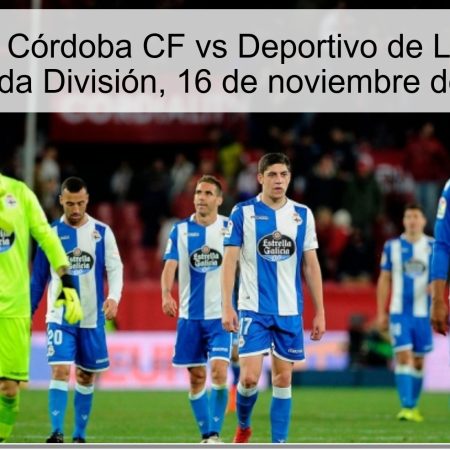 Predicción Córdoba CF vs Deportivo de La Coruña – Segunda División, 16 de noviembre de 2025