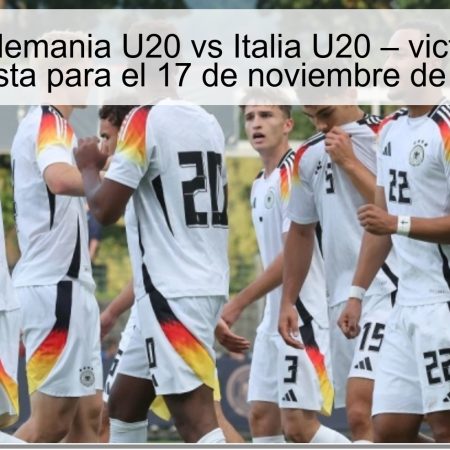 Predicción: Alemania U20 vs Italia U20 – victoria alemana prevista para el 17 de noviembre de 2025