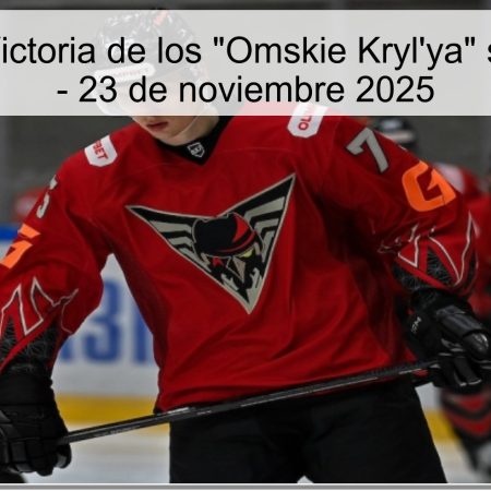 Pronóstico: Victoria de los “Omskie Kryl’ya” sobre “Toros” – 23 de noviembre 2025