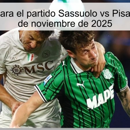 Pronóstico para el partido Sassuolo vs Pisa, Serie A, 24 de noviembre de 2025