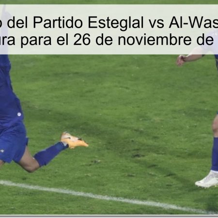 Pronóstico del Partido Esteglal vs Al-Wasl: Apuesta Segura para el 26 de noviembre de 2025