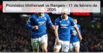 Pronóstico Motherwell vs Rangers - 11 de febrero de 2026