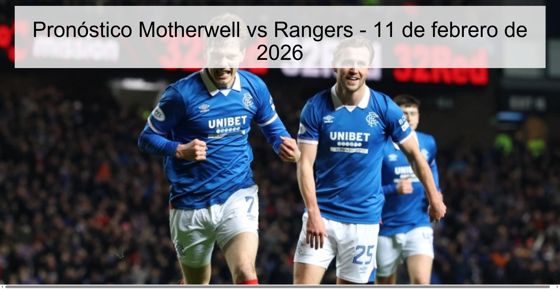 Pronóstico Motherwell vs Rangers – 11 de febrero de 2026
