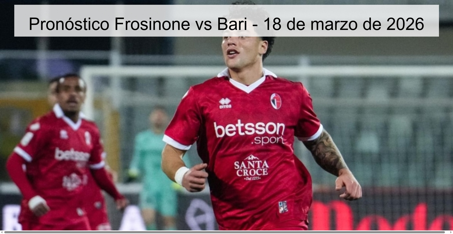 Frosinone Vs Bari Prediction – March 18, 2026