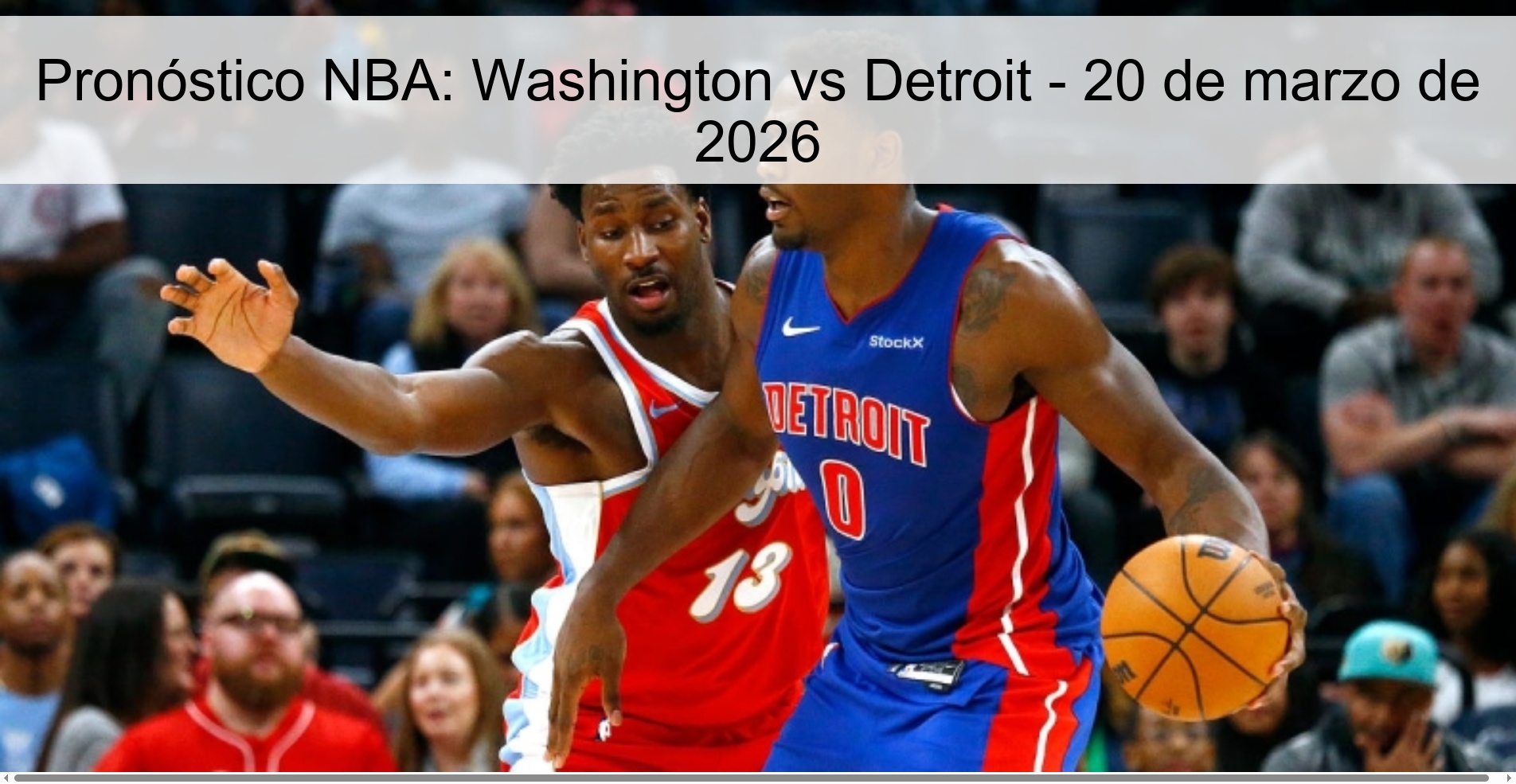 NBA Prediction: Washington Vs Detroit