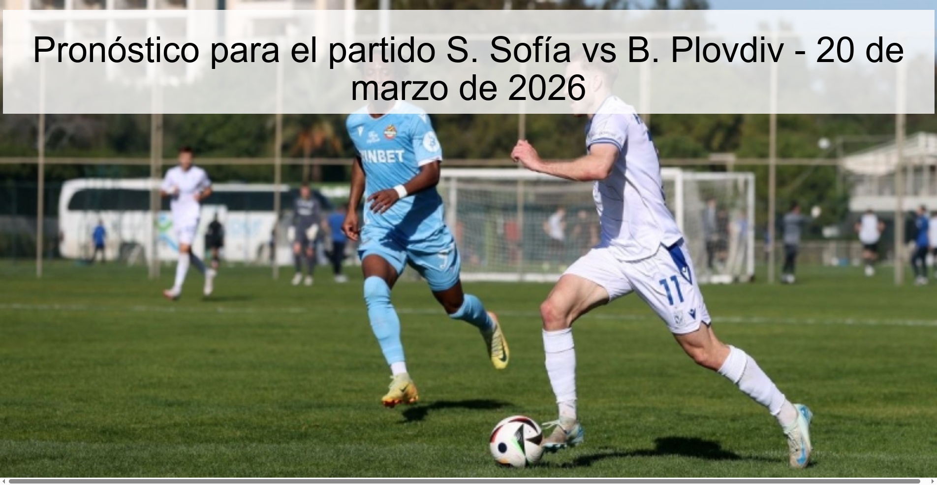 Prediction For The Match S. Sofia Vs B. Plovdiv