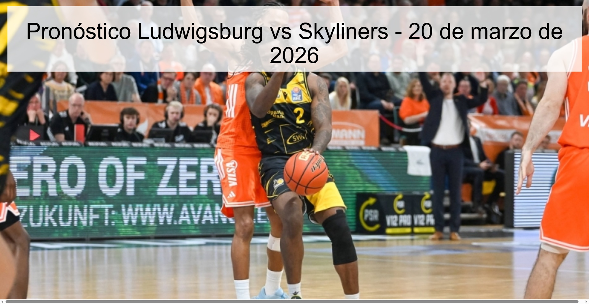 Ludwigsburg Vs Skyliners Prediction – March 20, 2026