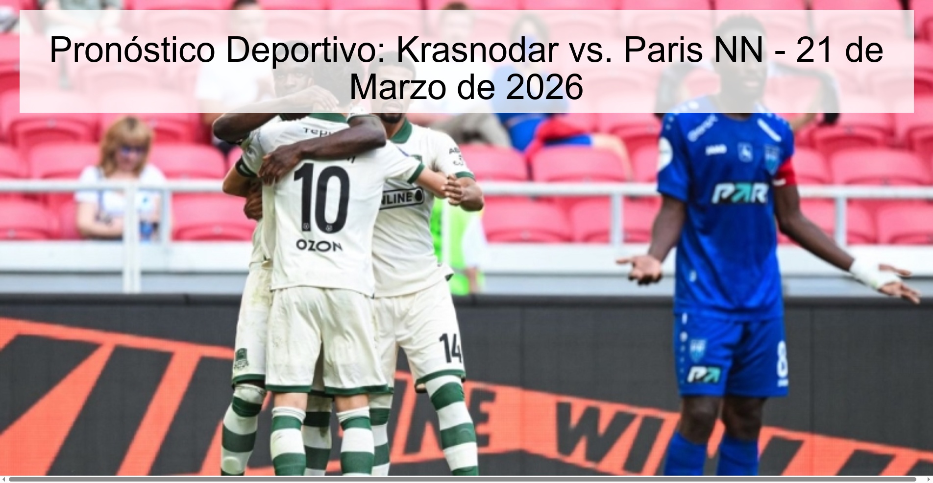 Sports Prediction: Krasnodar Vs. Paris NN