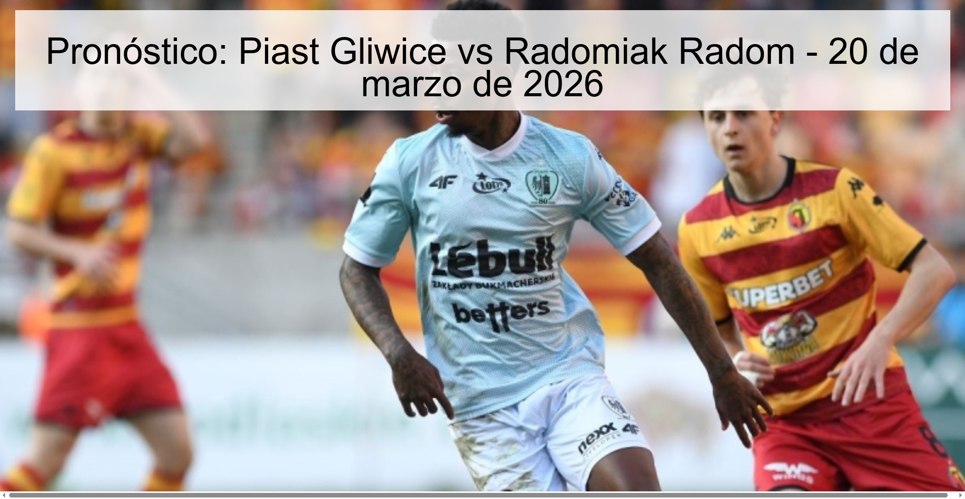 Prediction: Piast Gliwice Vs Radomiak Radom