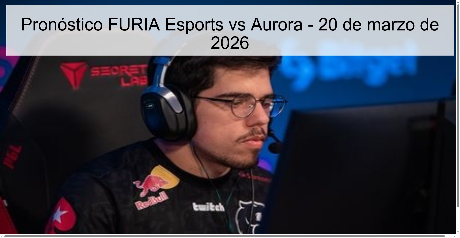 FURIA Esports Vs Aurora Prediction