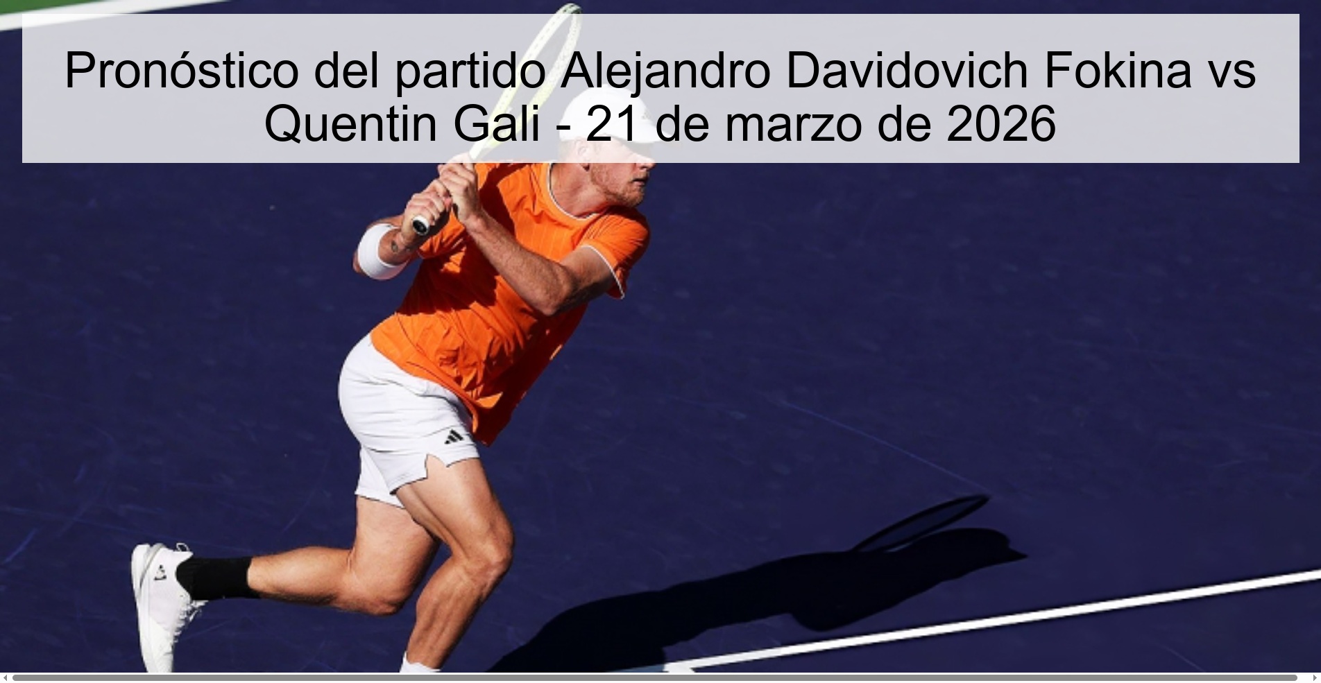 Alejandro Davidovich Fokina Vs Quentin Gali Match Prediction