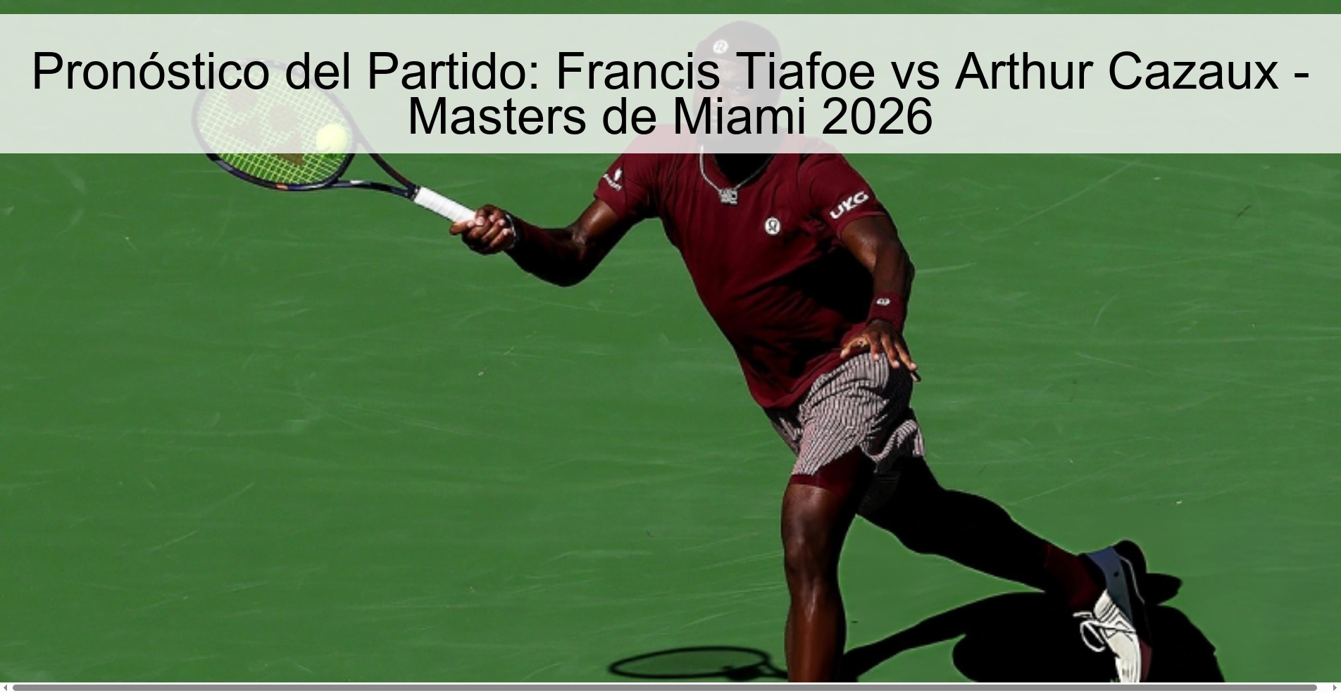 Match Prediction: Francis Tiafoe vs Arthur Cazaux – Miami Masters 2026