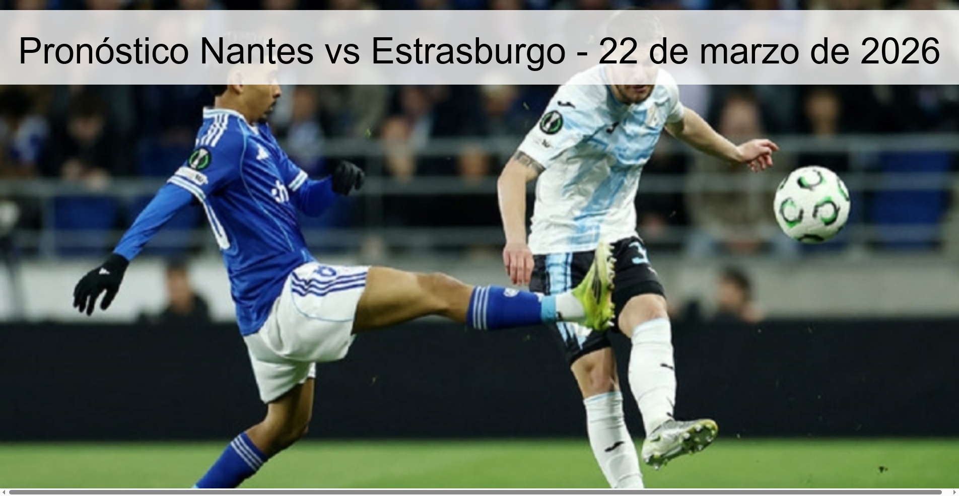 Nantes Vs Strasbourg Prediction – March 22, 2026