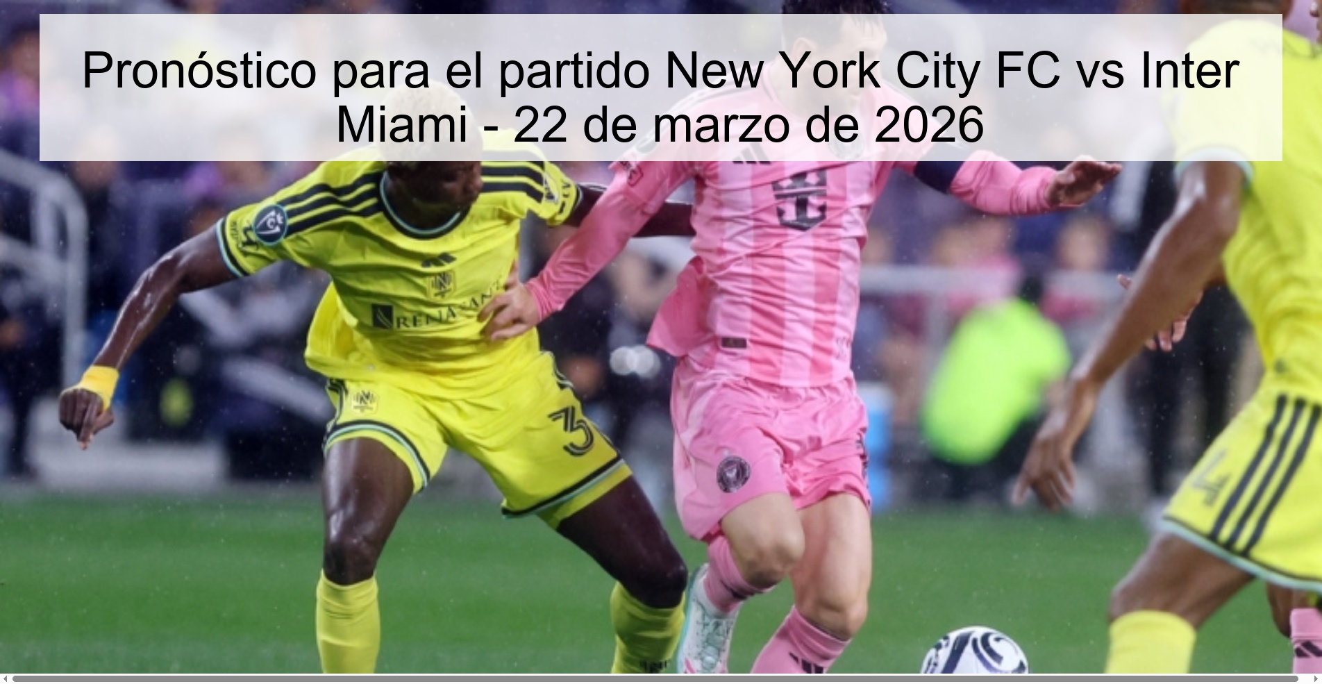 Prediction For The Match New York City FC Vs Inter Miami