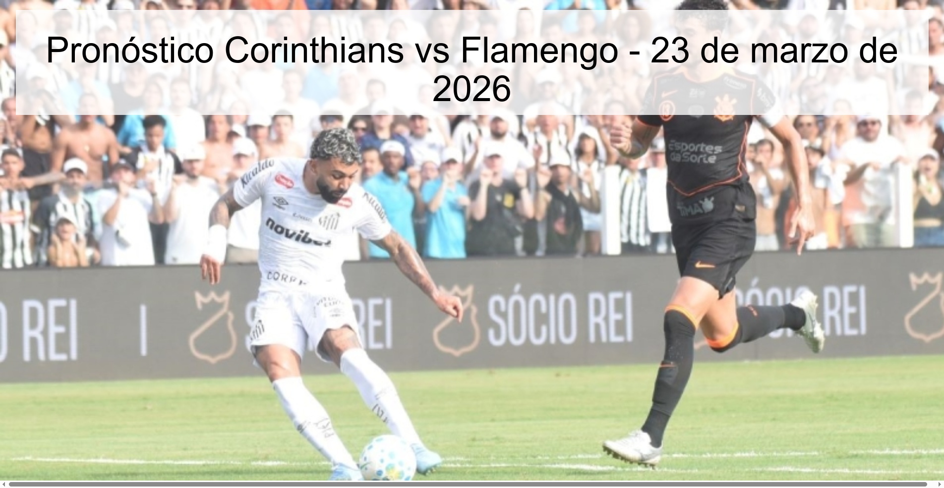 Corinthians Vs Flamengo Prediction – March 23, 2026