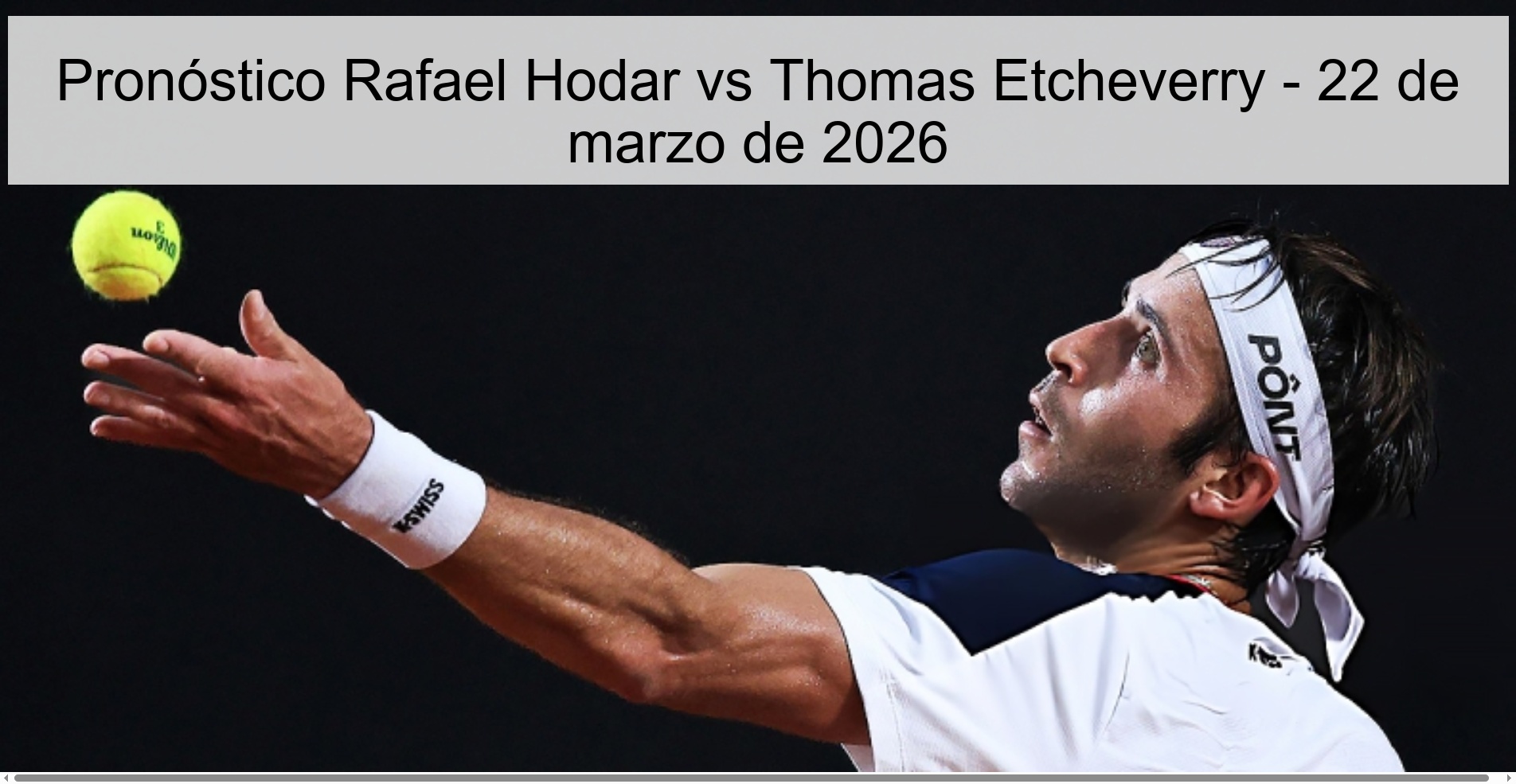 Rafael Hodar Vs Thomas Etcheverry Prediction