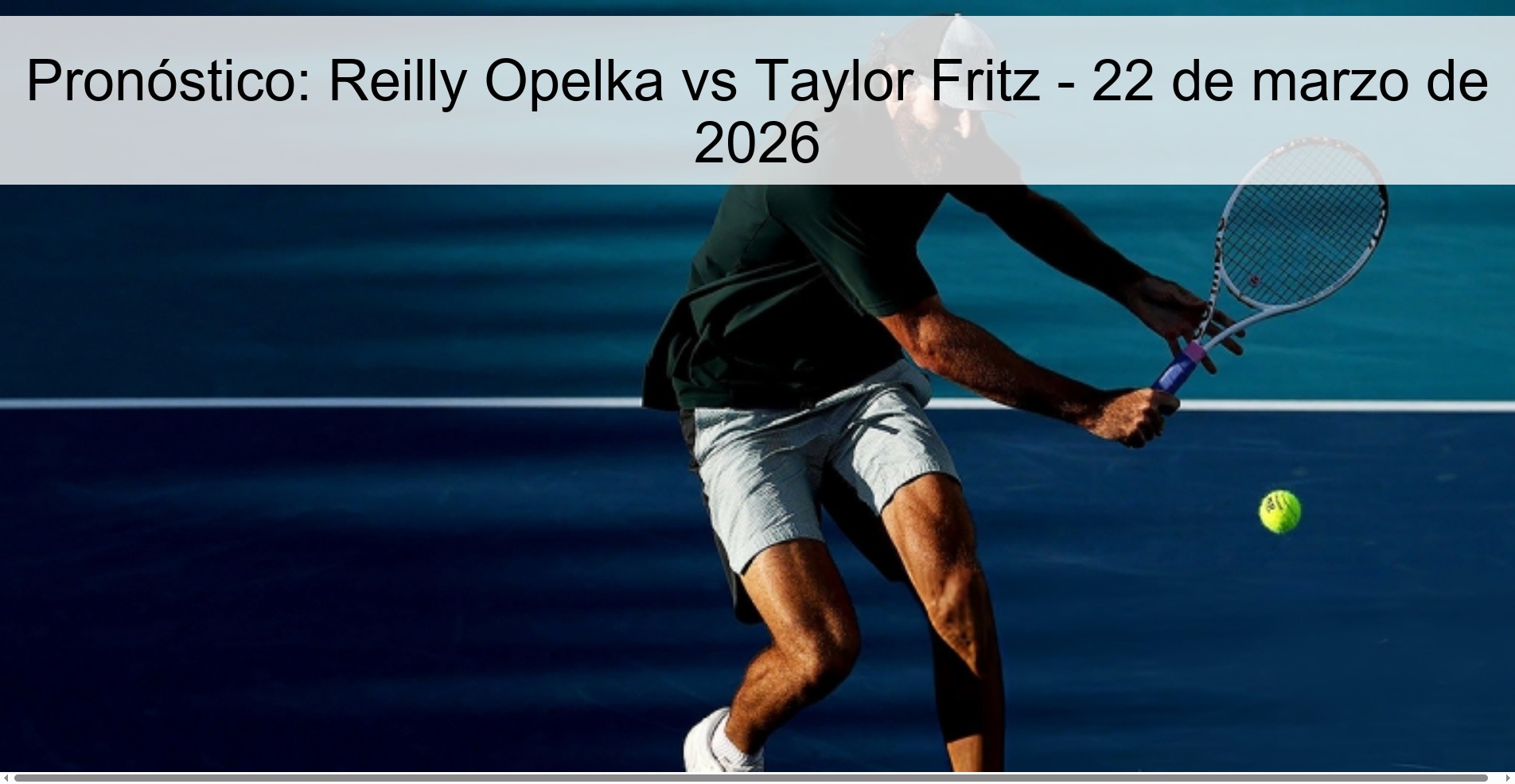 Prediction: Reilly Opelka Vs Taylor Fritz