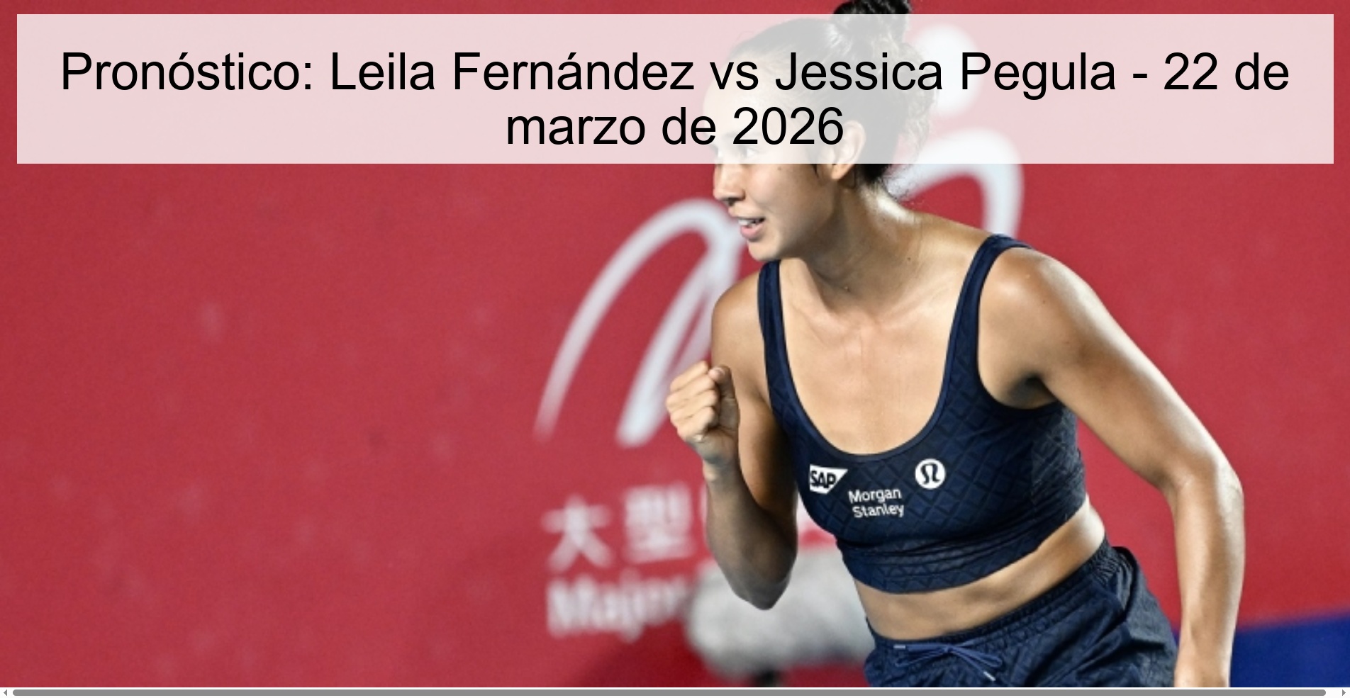 Prediction: Leila Fernández Vs Jessica Pegula