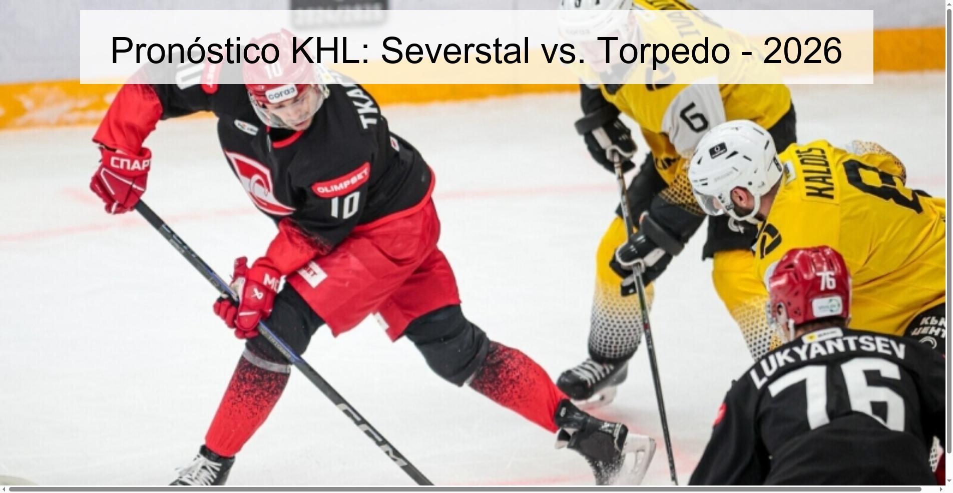 KHL Prediction: Severstal Vs. Torpedo