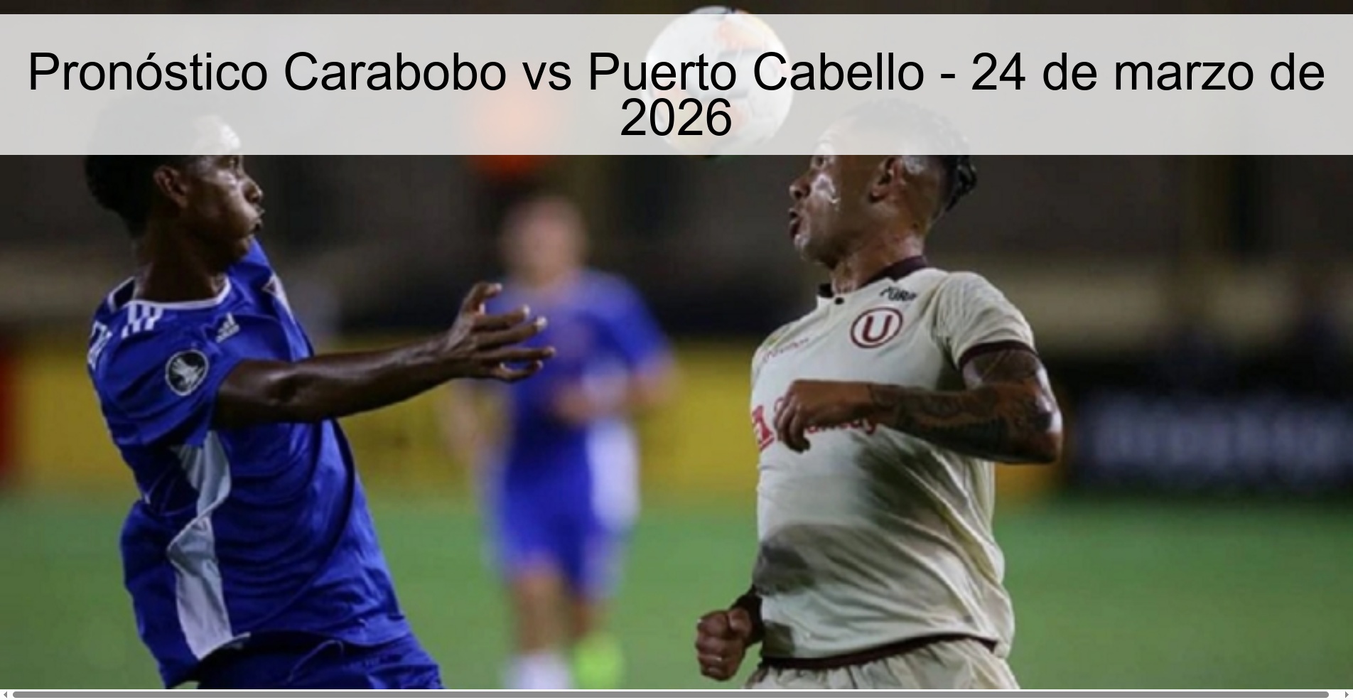 Carabobo Vs Puerto Cabello Prediction