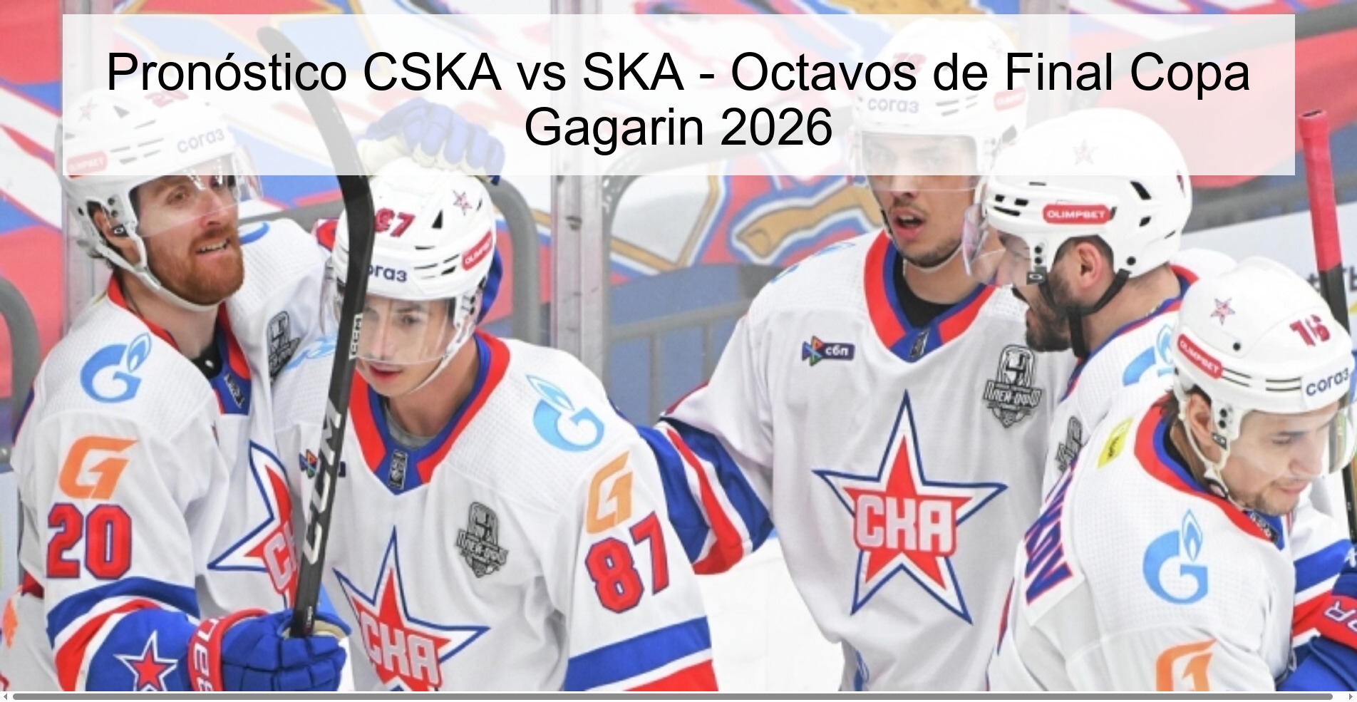 Pronóstico CSKA vs SKA – Octavos de Final Copa Gagarin 2026