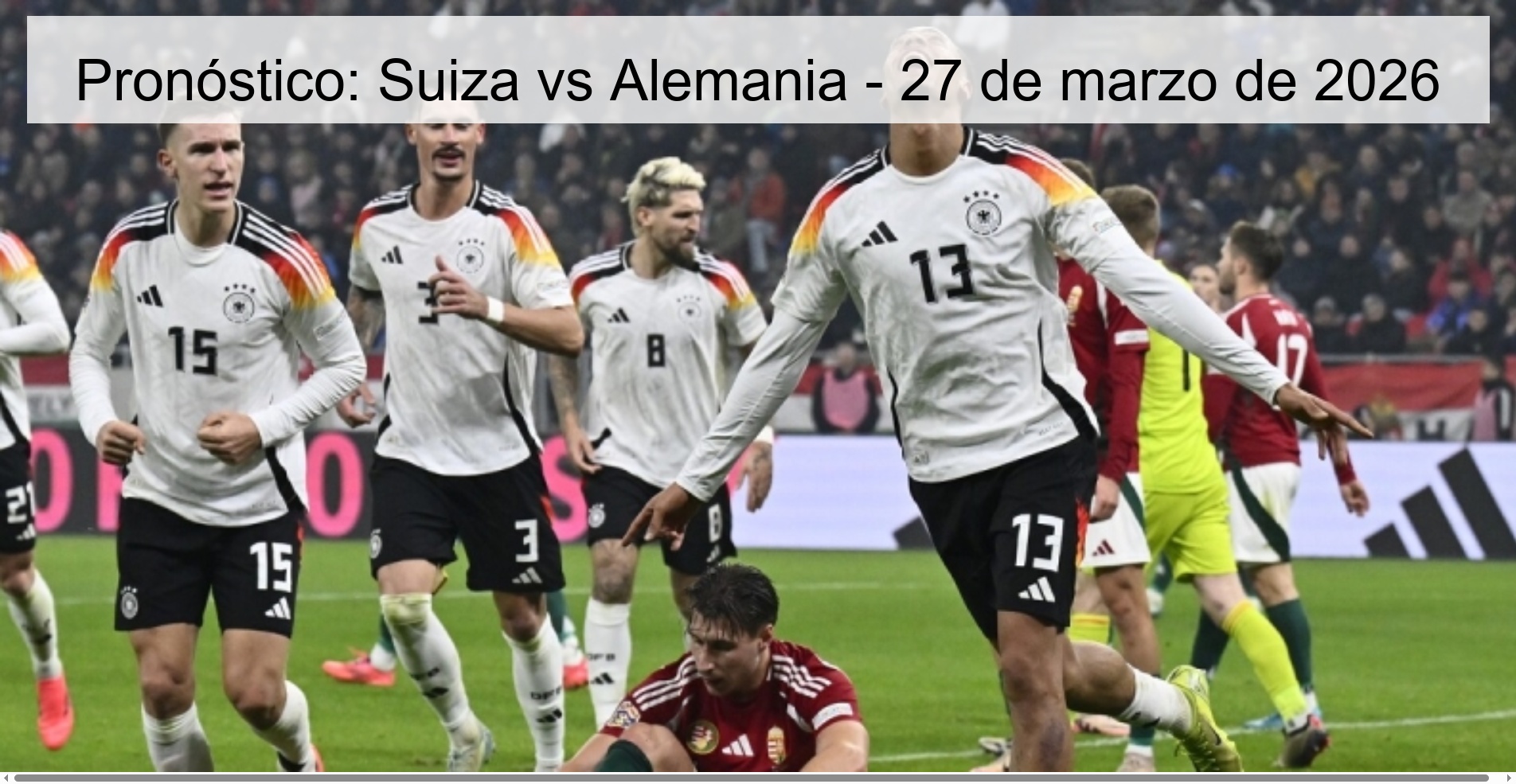 Prediction: Switzerland Vs Germany – March 27, 2026