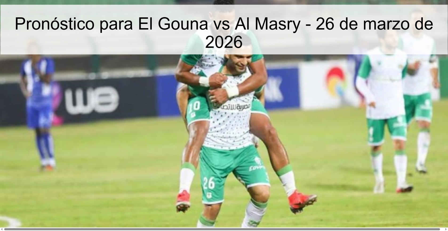 Prediction For El Gouna Vs Al Masry