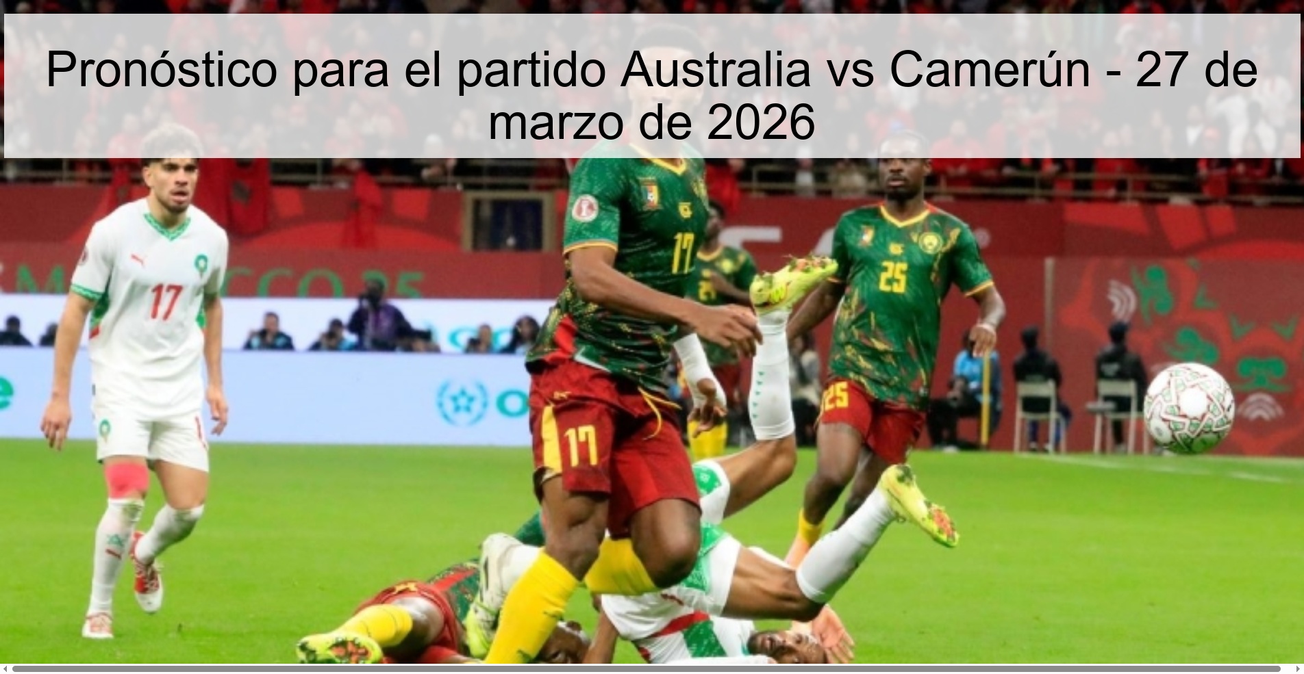 Prediction For The Australia Vs Cameroon Match