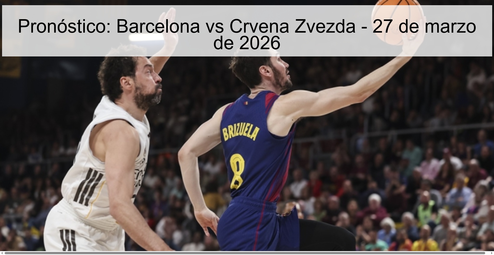 Pronóstico: Barcelona vs Crvena Zvezda – 27 de marzo de 2026