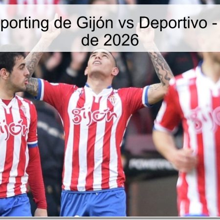 Sporting De Gijón Vs Deportivo Prediction