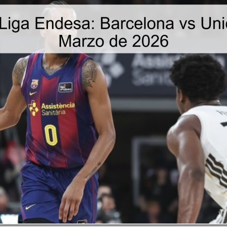 Pronóstico Liga Endesa: Barcelona vs Unicaja – 29 de Marzo de 2026