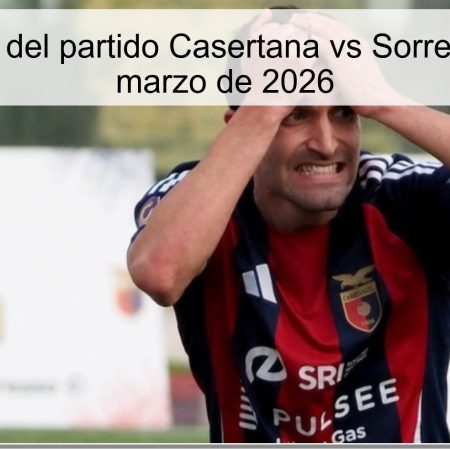 Pronóstico del partido Casertana vs Sorrento – 30 de marzo de 2026