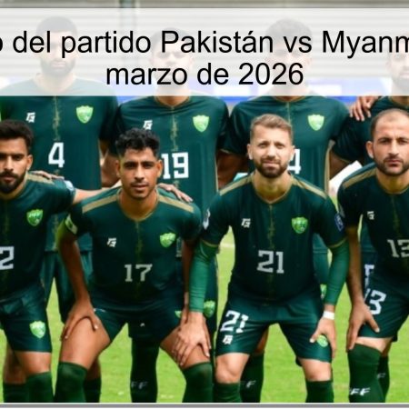Pronóstico del partido Pakistán vs Myanmar – 31 de marzo de 2026