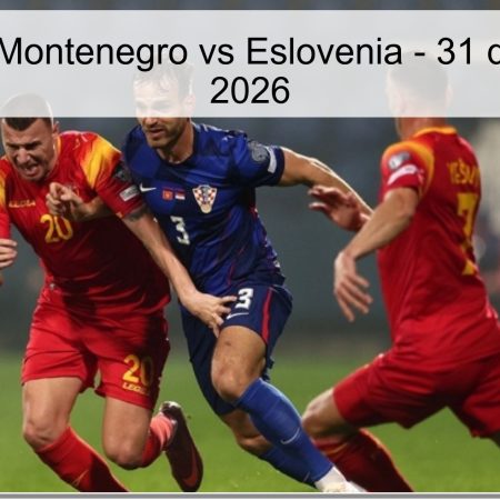 Pronóstico Montenegro vs Eslovenia – 31 de marzo de 2026