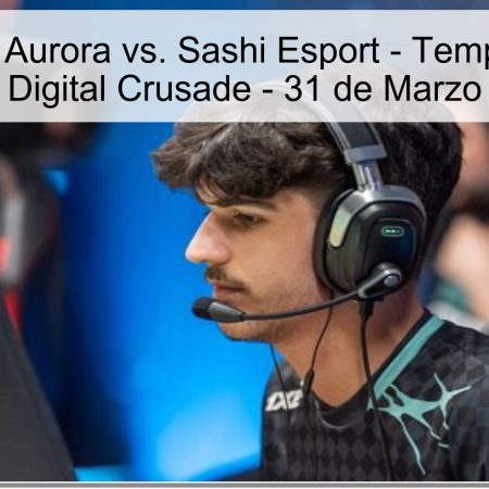 Prediction: Aurora Vs. Sashi Esport – Digital Crusade Season 6