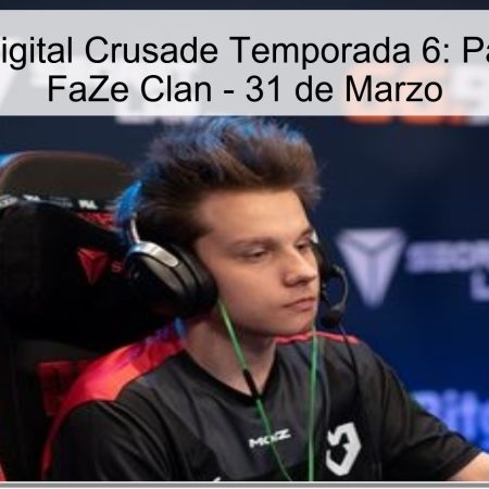Digital Crusade Season 6 Forecast: Passion UA ​​Vs FaZe Clan